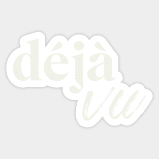 Déjà VU Sticker